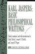 Karl Jaspers: Basic Philosophical Writings : Selections