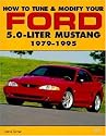 How to Tune and Modify Your Ford 5.0 Liter Mustang (Motorbooks Workshop)
