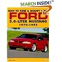 How to Tune and Modify Your Ford 5.0 Liter Mustang (Motorbooks Workshop)