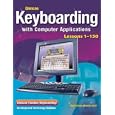 Glencoe Keyboarding with Computer Applications, Student Edition, Lessons 1-150