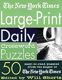 The New York Times Large-Print Daily Crossword Puzzles: 50 Easy-to-Read Puzzles from the Pages of The New York Times