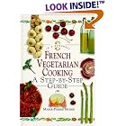 French Vegetarian Cooking: A Step-By-Step Guide (In a Nutshell, Vegetarian Cooking Series) by Vegetarian Cuisine