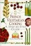 French Vegetarian Cooking:  In a Nutshell (In a Nutshell (Element))