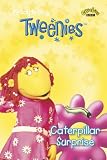 Books : Tweenies: Caterpillar Surprise