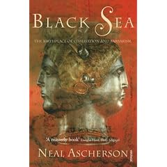 Black Sea: The Birthplace of Civilisation and Barbarism