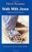 Walk with Jesus: Stations of the Cross