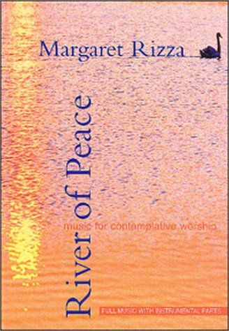 River of Peace: Full Music with Instrumental Parts: Music for Contemplative Worship