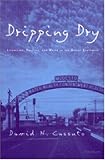 Dripping Dry: Literature, Politics and Water in the Desert Southwest (Studies in Literature and Science)