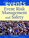 Event Risk Management and Safety (The Wiley Event Management Series)