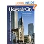Heavenly City: The Architectural Tradition of Catholic Chicago