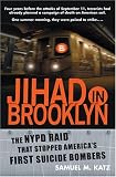 Jihad in Brooklyn: The NYPD Raid That Stopped America`s First Suicide Bombers