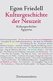 Kulturgeschichte der Neuzeit - Kulturgeschichte &Auml;gyptens und des Alten Orients - Egon Friedell