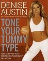 Tone Your Tummy Type: Flatten Your Belly and Shrink Your Waist in 4 Weeks