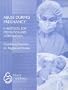 Abuse During Pregnancy : A Protocol for Prevention and Intervention (March of Dimes Nursing Module) (March of Dimes Nursing Modules)