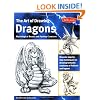 The Art of Drawing Dragons, Mythological Beasts, and Fantasy Creatures: Discover Simple Step-by-Step Techniques for Drawing Fantastic Creatures of Folklore and Legend (The Collectors Series)