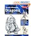 The Art of Drawing Dragons, Mythological Beasts, and Fantasy Creatures: Discover Simple Step-by-Step Techniques for Drawing Fantastic Creatures of Folklore and Legend (The Collectors Series)