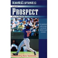 Baseball America 2001 Prospect Handbook (Baseball America Prospect Handbook)