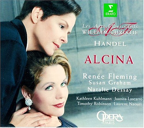 CD-Charts  Music : Handel - Alcina / Fleming, Graham, Dessay, Kuhlmann, Robinson, Naouri, Lascarro, Les Arts Florissants, Christie