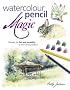 Watercolour Pencil Magic: Discover the Fun and Versatility of This Exciting Medium