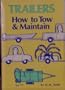 Trailers: How to Tow and Maintain