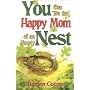 You Can Be the Happy Mom of an Empty Nest