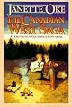 The Canadian West Saga (When Calls the Heart / When Breaks the Dawn / When Comes the Spring / When Hope Springs New)