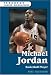 Michael Jordan: Basketball Player (Ferguson Career Biographies)