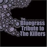 Bluegrass Tribute to the Killers