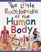 Books : The Little Encyclopedia of the Human Body (Little encyclopaedia)
