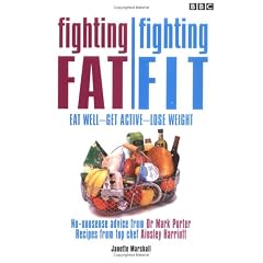 Fighting Fat, Fighting Fit: Eat Well, Get Active, Lose Weight