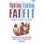 Fighting Fat, Fighting Fit: Eat Well, Get Active, Lose Weight