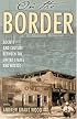 On the Border: Society and Culture between the United States and Mexico (Latin American Silhouettes)