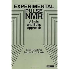 Experimental Pulse NMR: A Nuts and Bolts Approach