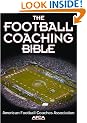 The Football Coaching Bible (The Coaching Bible Series)