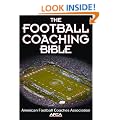 The Football Coaching Bible (The Coaching Bible Series)