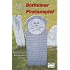 Borkumer Piratenspiel: Kommissar Busbooms dritter Fall
