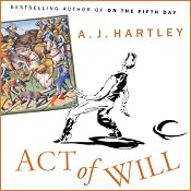 Act of Will | [A. J. Hartley]