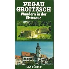 Pegau - Groitzsch. Wandern in der Elsteraue