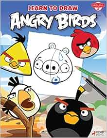 Learn to Draw Angry Birds: Learn to draw all of your favorite Angry