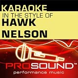 Karaoke: In the Style of Hawk Nelson - EP (Professional Performance Tracks)