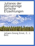 Produkt-Bild: Julianos der Abtruennige Syrische Erzaehlungen