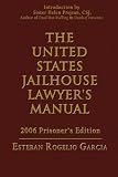 The United States Jailhouse Lawyer'S Manual