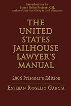 The United States Jailhouse Lawyer'S Manual