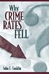 Why Crime Rates Fell