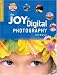 The Joy of Digital Photography (A Lark Photography Book) by Jeff Wignall