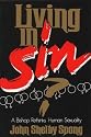 Living in Sin?: A Bishop Rethinks Human Sexuality