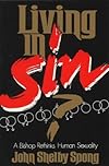 Living in Sin?: A Bishop Rethinks Human Sexuality