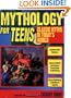 Mythology for Teens: Classic Myths for Today's World