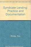 Syndicated lending : practice and documentation