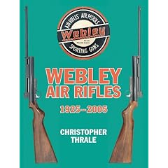 Webley Air Rifles 1925-2005